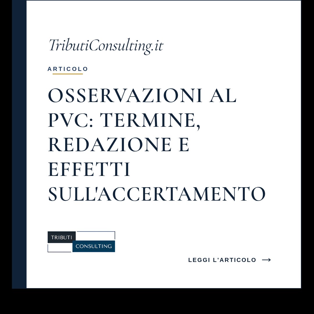 Osservazioni al PVC: Termine, Redazione e Effetti sull'Accertamento